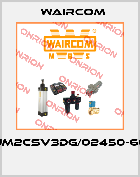 UM2CSV3DG/02450-60  Waircom