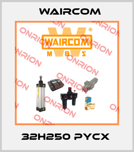 32H250 PYCX  Waircom