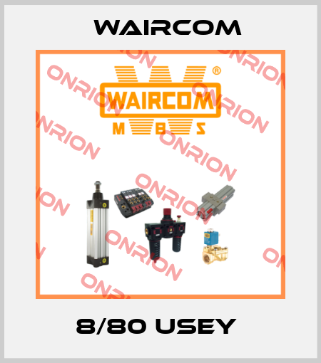8/80 USEY  Waircom