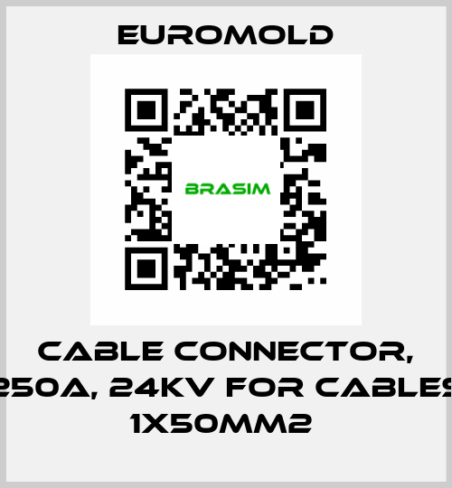 Cable connector, 250A, 24kV for cables 1x50mm2  EUROMOLD