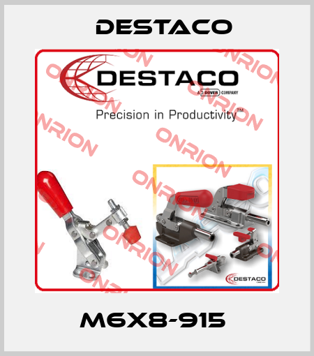 M6X8-915  Destaco