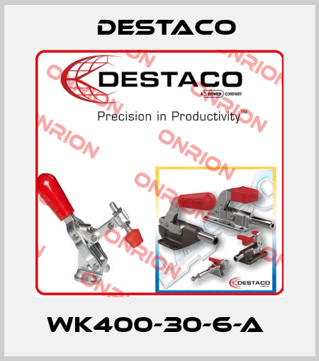 WK400-30-6-A  Destaco