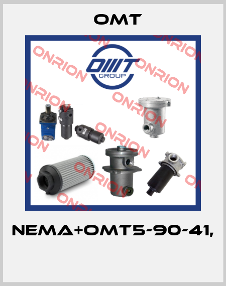 NEMA+OMT5-90-41,  Omt
