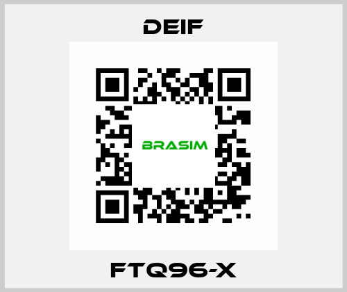 FTQ96-X Deif