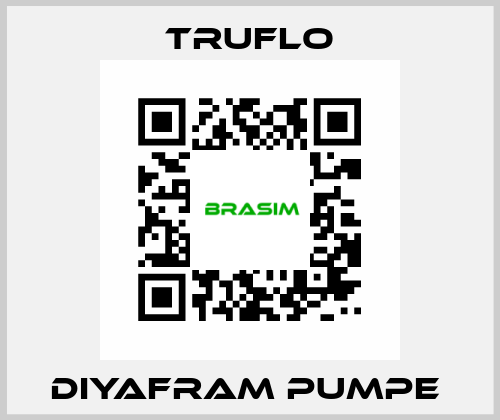 DIYAFRAM PUMPE  TRUFLO