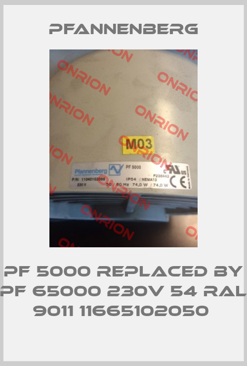 PF 5000 REPLACED BY PF 65000 230V 54 Ral 9011 11665102050 -big