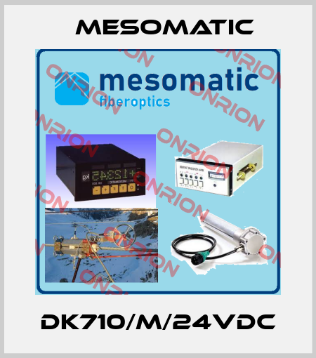 DK710/M/24VDC Mesomatic