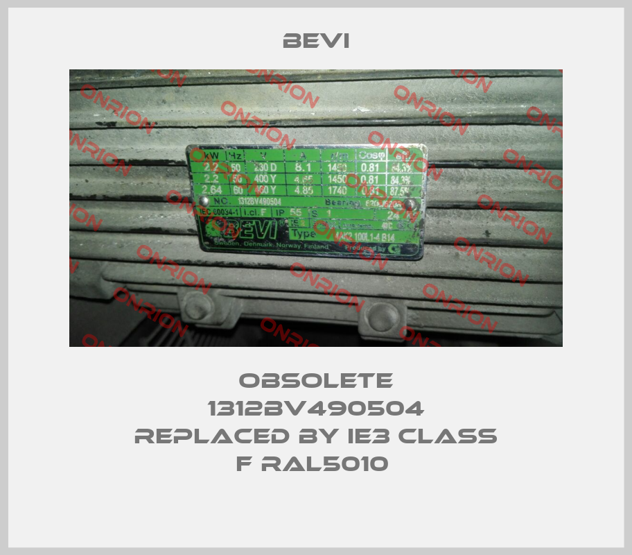 Obsolete 1312BV490504 replaced by IE3 class F RAL5010 -big