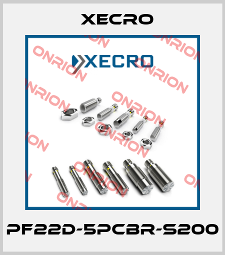 PF22D-5PCBR-S200 Xecro