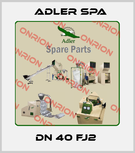 DN 40 FJ2  Adler Spa