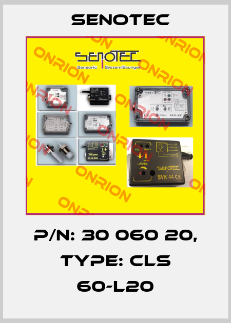 P/N: 30 060 20, Type: CLS 60-L20 Senotec