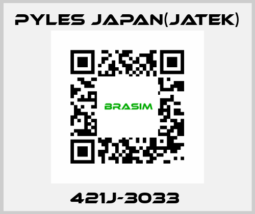 421J-3033  Pyles Japan(Jatek)