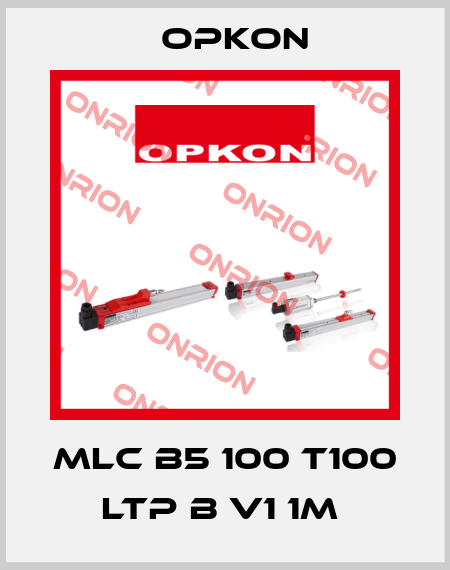 MLC B5 100 T100 LTP B V1 1M  Opkon