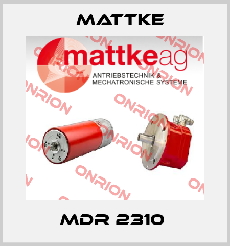 MDR 2310  Mattke