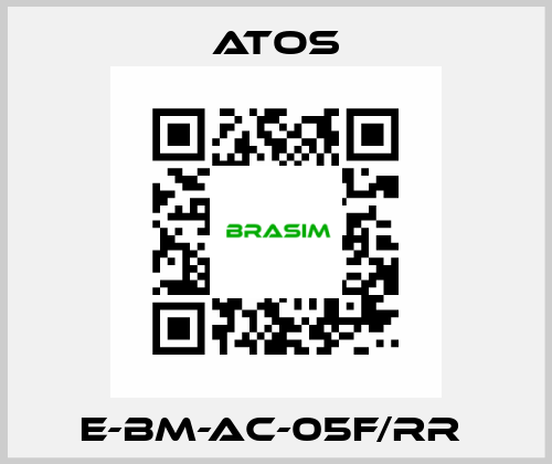 E-BM-AC-05F/RR  Atos