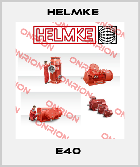 E40  Helmke