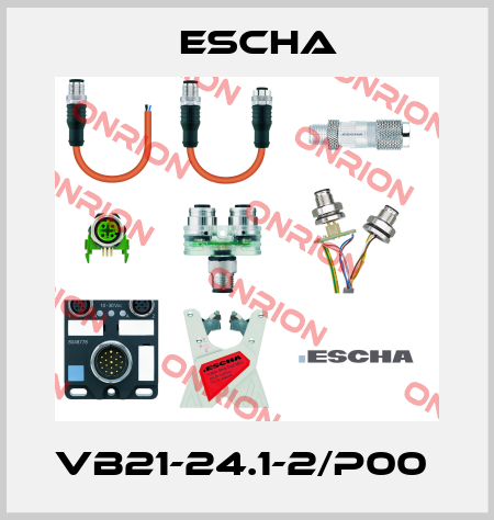 VB21-24.1-2/P00  Escha