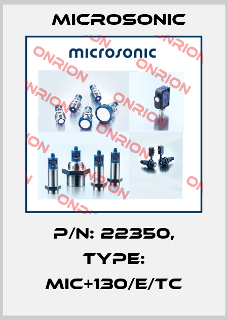 p/n: 22350, Type: mic+130/E/TC Microsonic