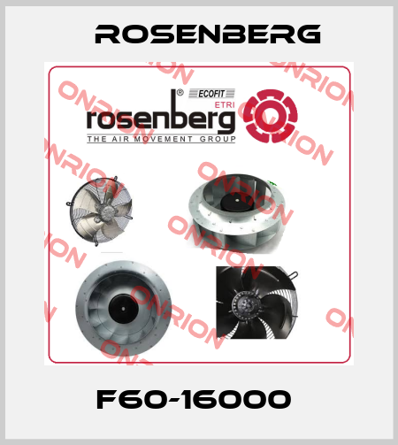 F60-16000  Rosenberg