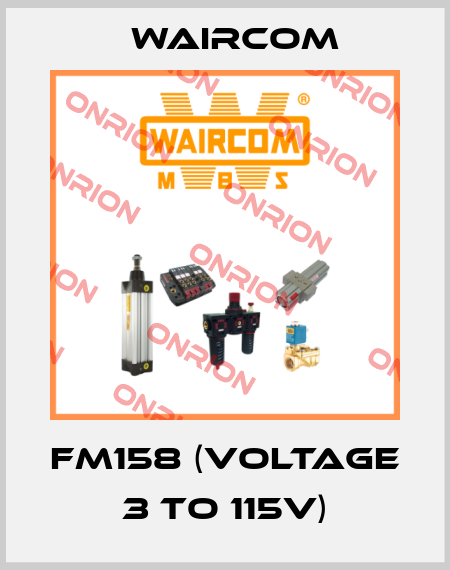 FM158 (Voltage 3 to 115V) Waircom