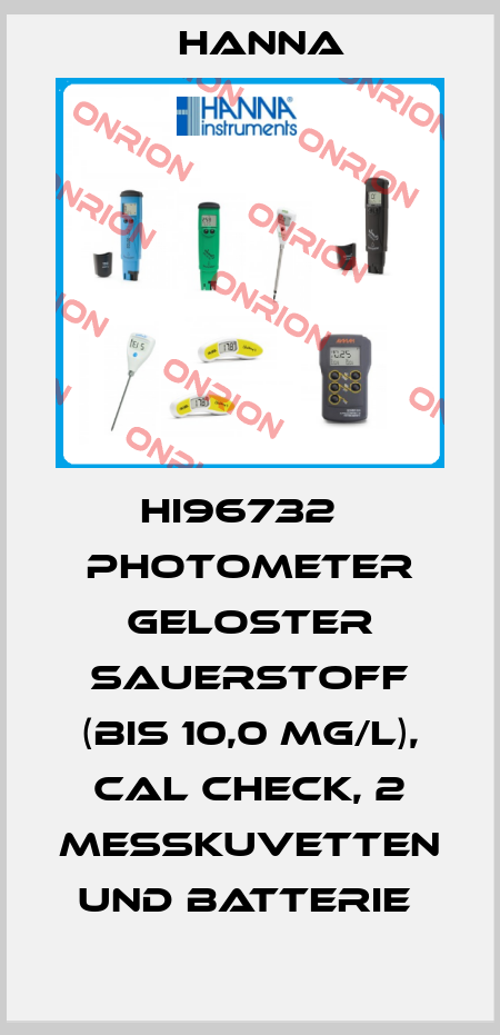 HI96732   PHOTOMETER GELOSTER SAUERSTOFF (BIS 10,0 MG/L), CAL CHECK, 2 MESSKUVETTEN UND BATTERIE  Hanna