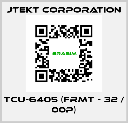 TCU-6405 (FRMT - 32 / 00P) JTEKT CORPORATION