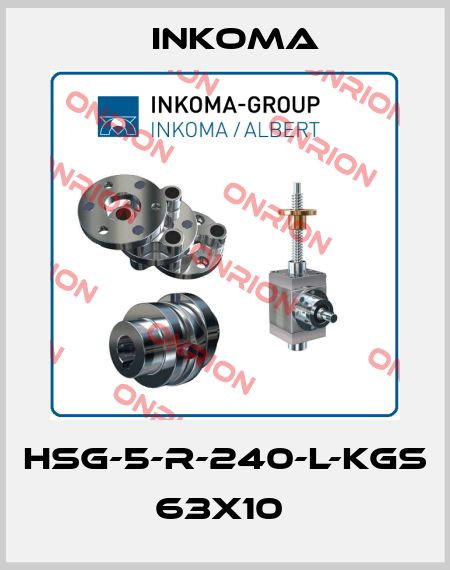 HSG-5-R-240-L-KGS 63X10  INKOMA