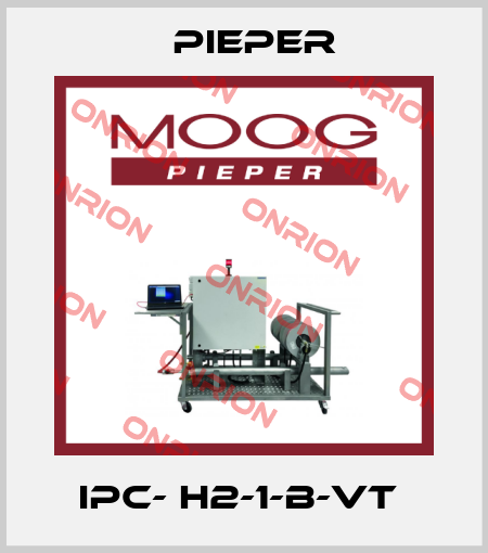 IPC- H2-1-B-VT  Pieper