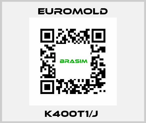 K400T1/J  EUROMOLD