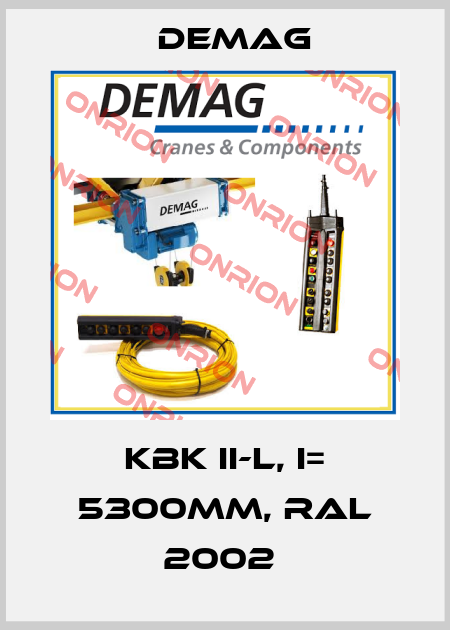 KBK II-L, I= 5300MM, RAL 2002  Demag