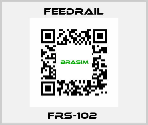 FRS-102  FEEDRAIL