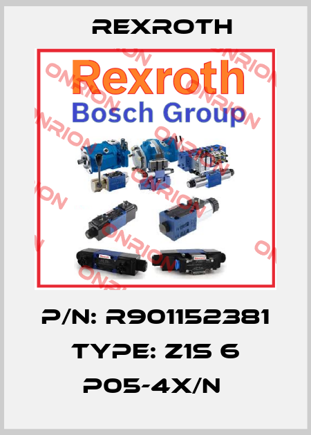 P/N: R901152381 Type: Z1S 6 P05-4X/N  Rexroth