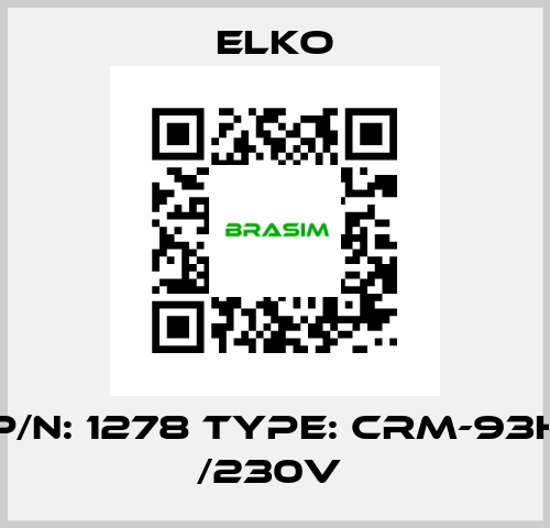 P/N: 1278 Type: CRM-93H /230V  Elko