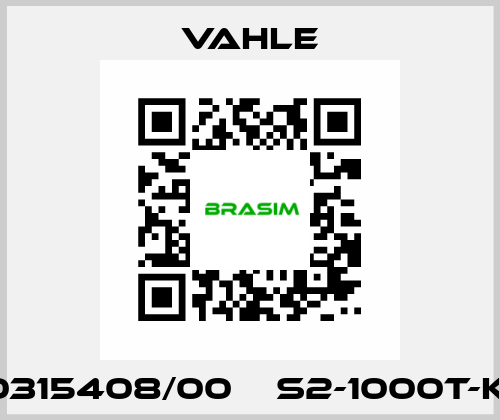 0315408/00    S2-1000T-K  Vahle