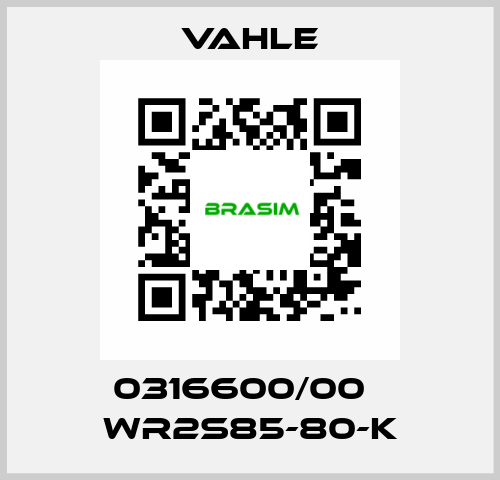 0316600/00    WR2S85-80-K  Vahle