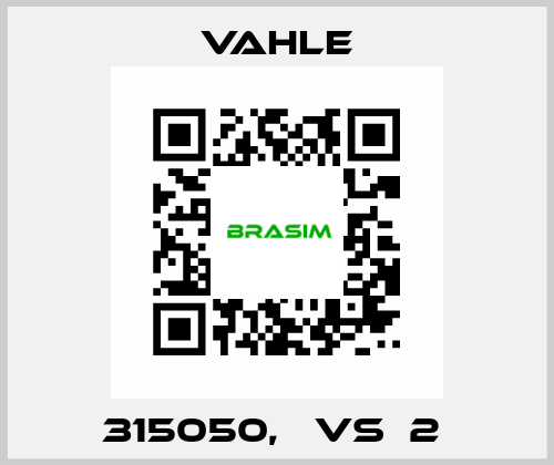 315050,   VS  2  Vahle