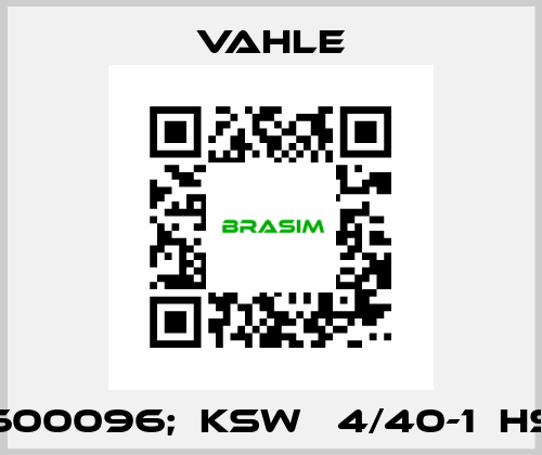 600096;  KSW   4/40-1  HS Vahle