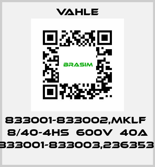 833001-833002,MKLF  8/40-4HS  600V  40A 833001-833003,236353  Vahle