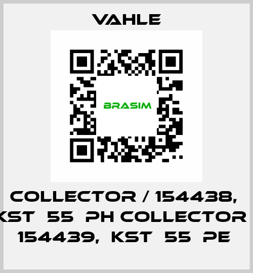 Collector / 154438,  KST  55  PH Collector / 154439,  KST  55  PE  Vahle