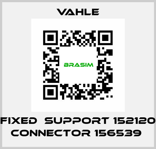 Fixed  support 152120 Connector 156539  Vahle