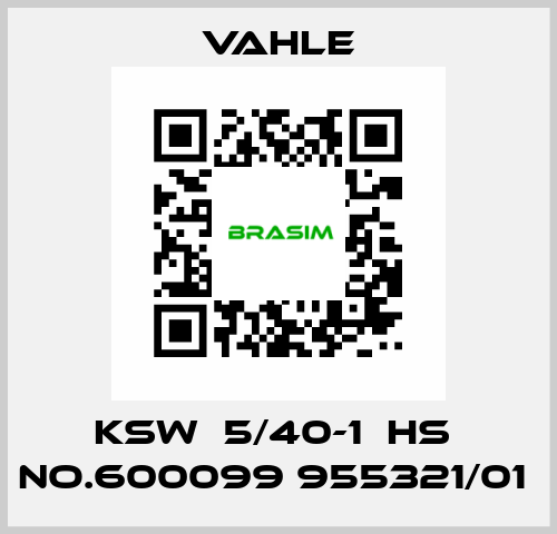 KSW  5/40-1  HS  NO.600099 955321/01  Vahle