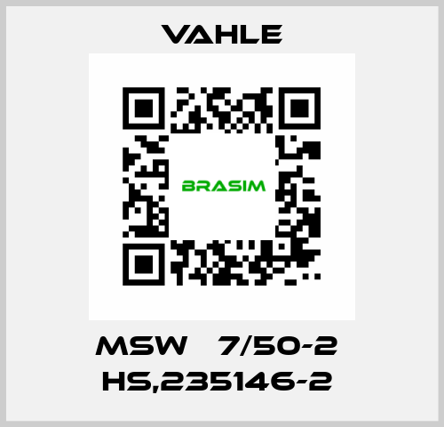 MSW   7/50-2  HS,235146-2  Vahle