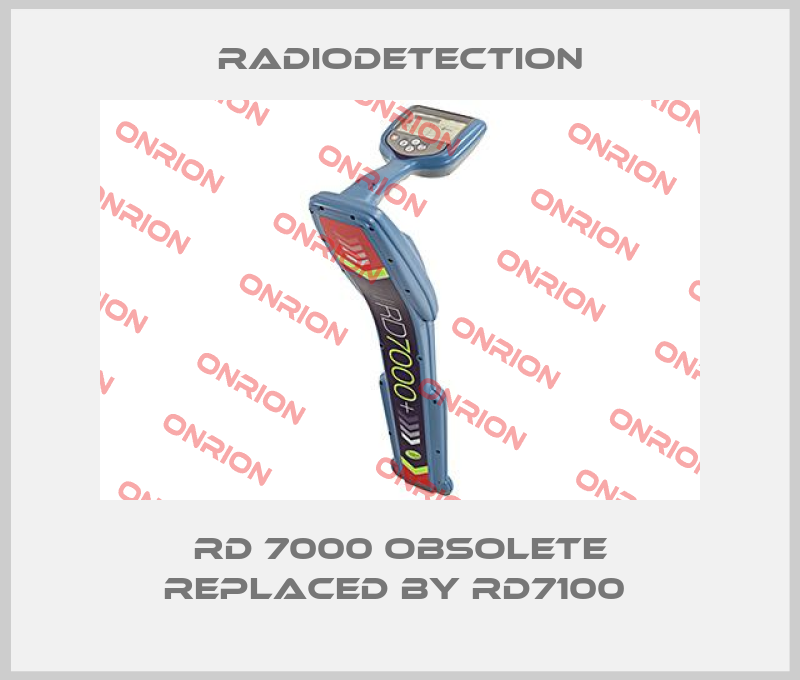 RD 7000 obsolete replaced by RD7100 -big