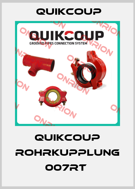 Quikcoup Rohrkupplung 007RT -big