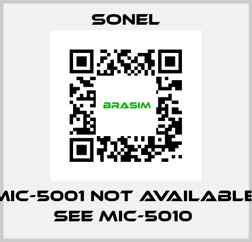 MIC-5001 not available, see MIC-5010  Sonel