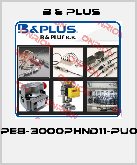 RPE8-3000PHND11-PU05  B & PLUS