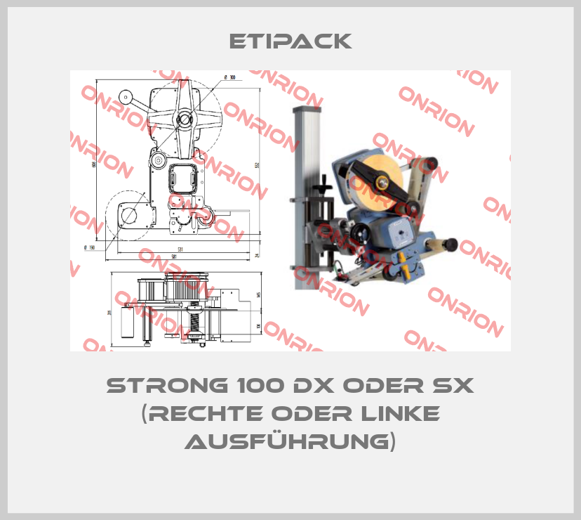 Strong 100 Dx oder SX (rechte oder linke Ausführung)-big