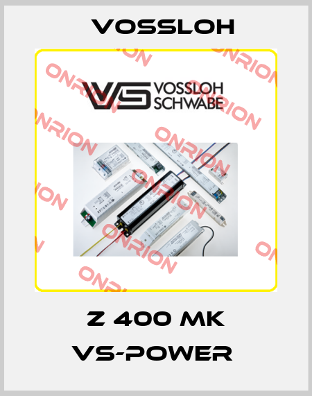 Z 400 MK VS-POWER  Vossloh