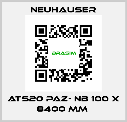 ATS20 PAZ- NB 100 X 8400 MM  Neuhauser