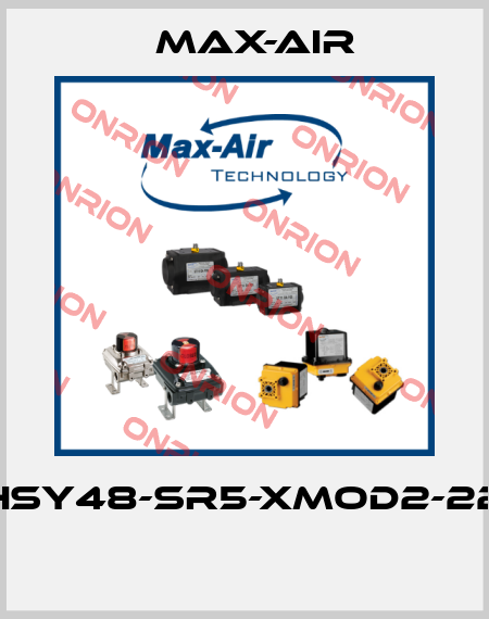 EHSY48-SR5-XMOD2-220  Max-Air
